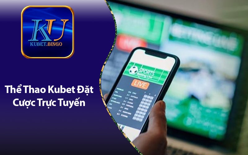 Truy Cập Thông Tin và Cập Nhật Trực Tuyến Kubet